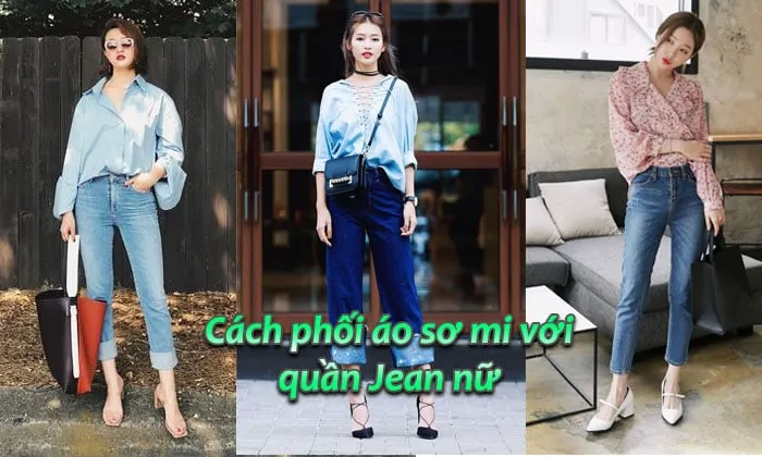 cach20phoi20ao20so20mi20voi20quan20jean20nu cách phối áo sơ mi với quần jean nữ