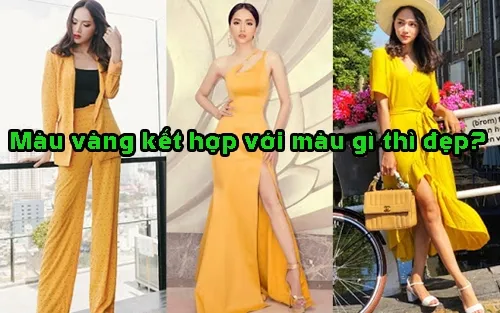 màu vàng kết hợp với màu gì thì đẹp