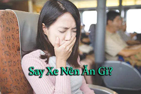 say xe nên ăn gì